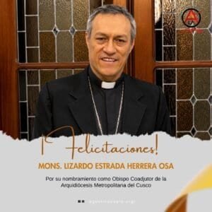 Mons. Lizardo Estrada Herrera, OSA, nuevo Obispo Coadjutor del Cusco