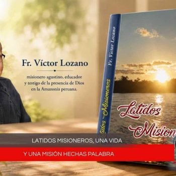 Latidos Misioneros, nueva obra del Hno. Víctor Lozano